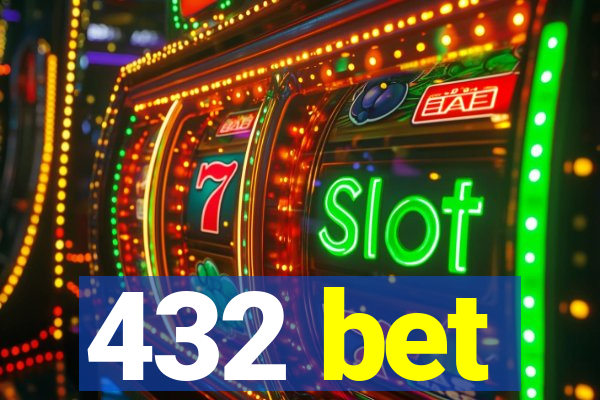 432 bet